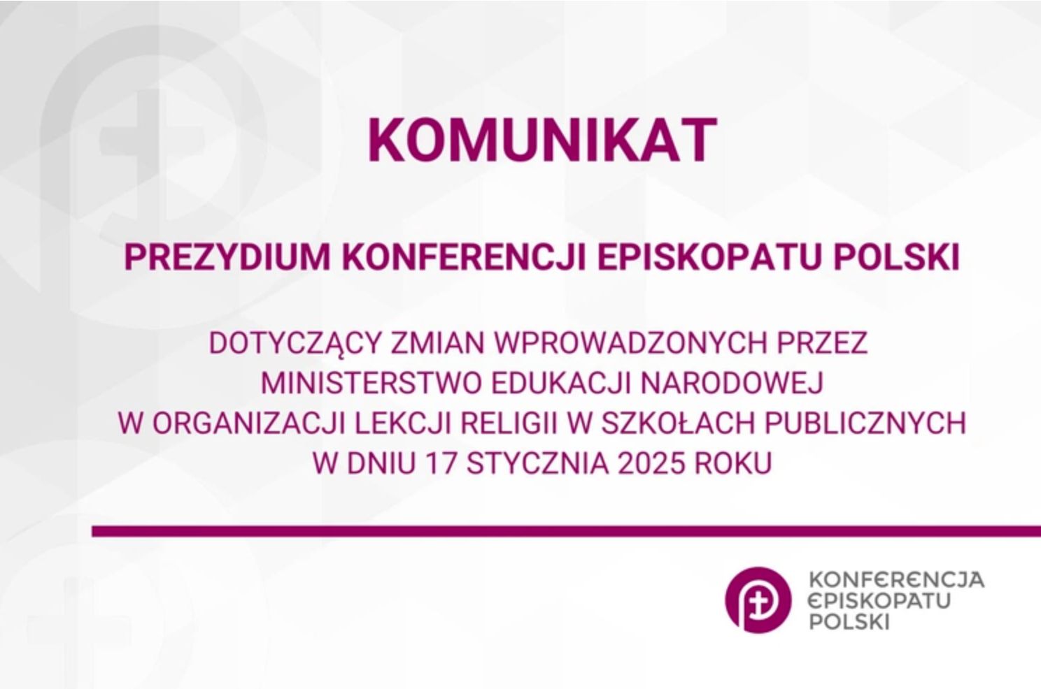 Komunikat Prezydium KEP - dotyczący zmian wprowadzonych przez MEN w  organizacji lekcji religii w szkołach publicznych w dniu 17 stycznia  2025 roku