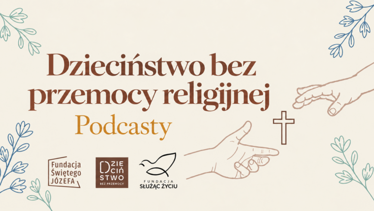 Dzieciństwo bez przemocy religijnej - podcast